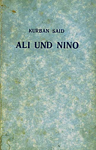 german 1937 large Другая SOVA featured, Азербайджан, Али и Нино, грузия-азербайджан, Лео Нуссимбаум, Юсиф Чеменземинли